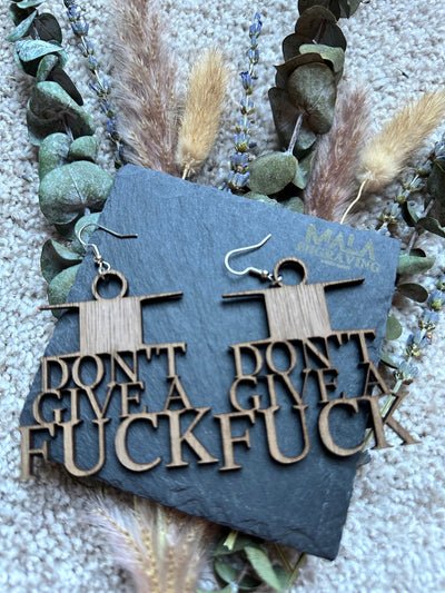 Sassy Statement Walnut Wood Earrings - Laser Engraved 'I Don't Give a F*ck' Hanging Boho Jewelry