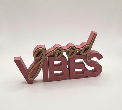 3D Printed “Good Vibes” Standing Sign Modern Lettering Décor Positive Quote Home Decoration Minimalist Desk Sign bookshelf decor Word art